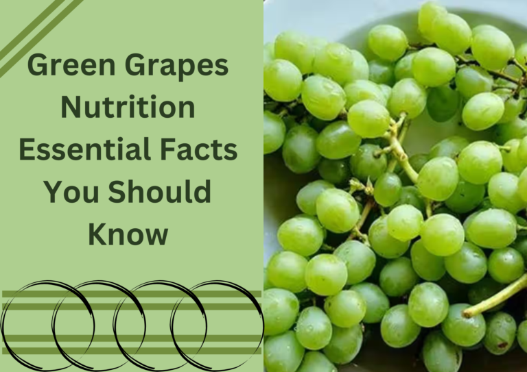 Green grapes nutrition essential facts you should know